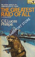 The Greatest Raid of All by PHILLIPS, C.E. Lucas